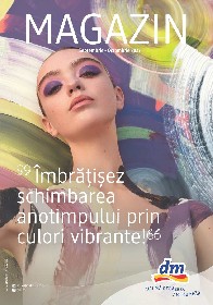 DM Drogerie Markt - Imbratisez schimbarea | 14 Septembrie - 17 Octombrie