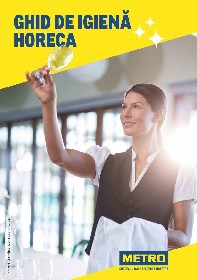 Metro - Ghid de igiena Horeca | 01 Ianuarie - 31 Decembrie