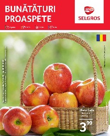 Selgros - Bunataturi proaspete | 22 Septembrie - 28 Septembrie