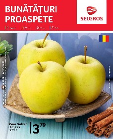 Selgros - Bunataturi proaspete | 13 Octombrie - 19 Octombrie
