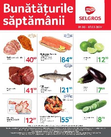 Selgros - Bunataturi proaspete | 01 Martie - 07 Martie