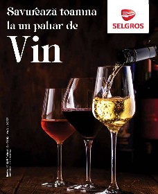 Selgros - Vinuri | 01 Octombrie - 31 Octombrie